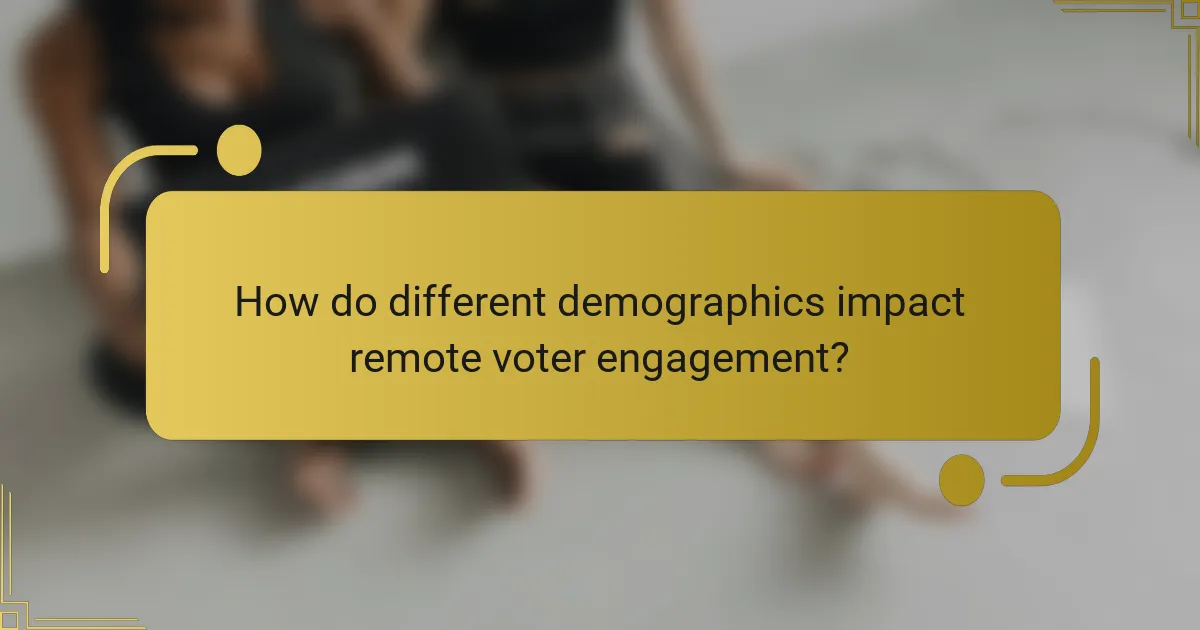 How do different demographics impact remote voter engagement?