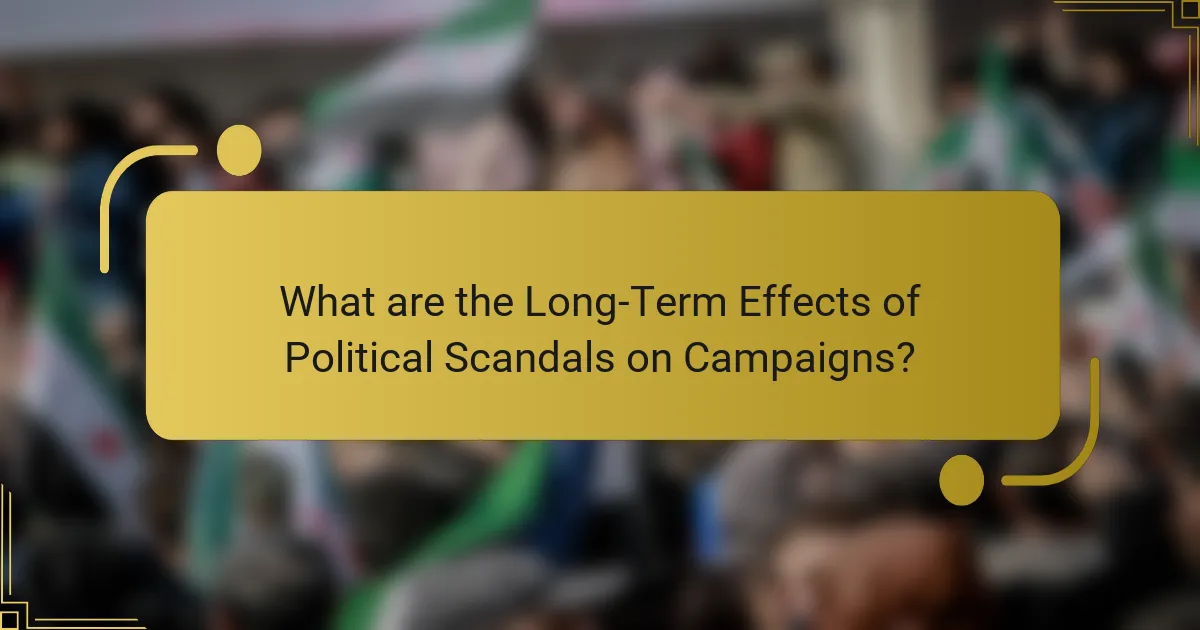 What are the Long-Term Effects of Political Scandals on Campaigns?