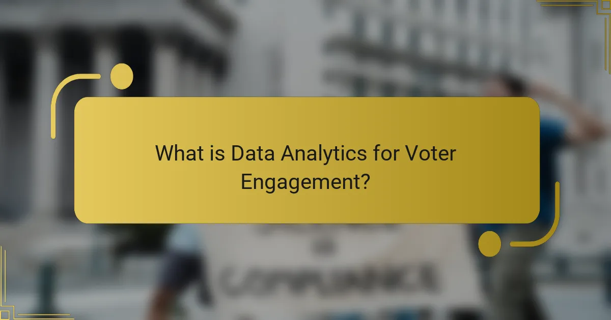 What is Data Analytics for Voter Engagement?