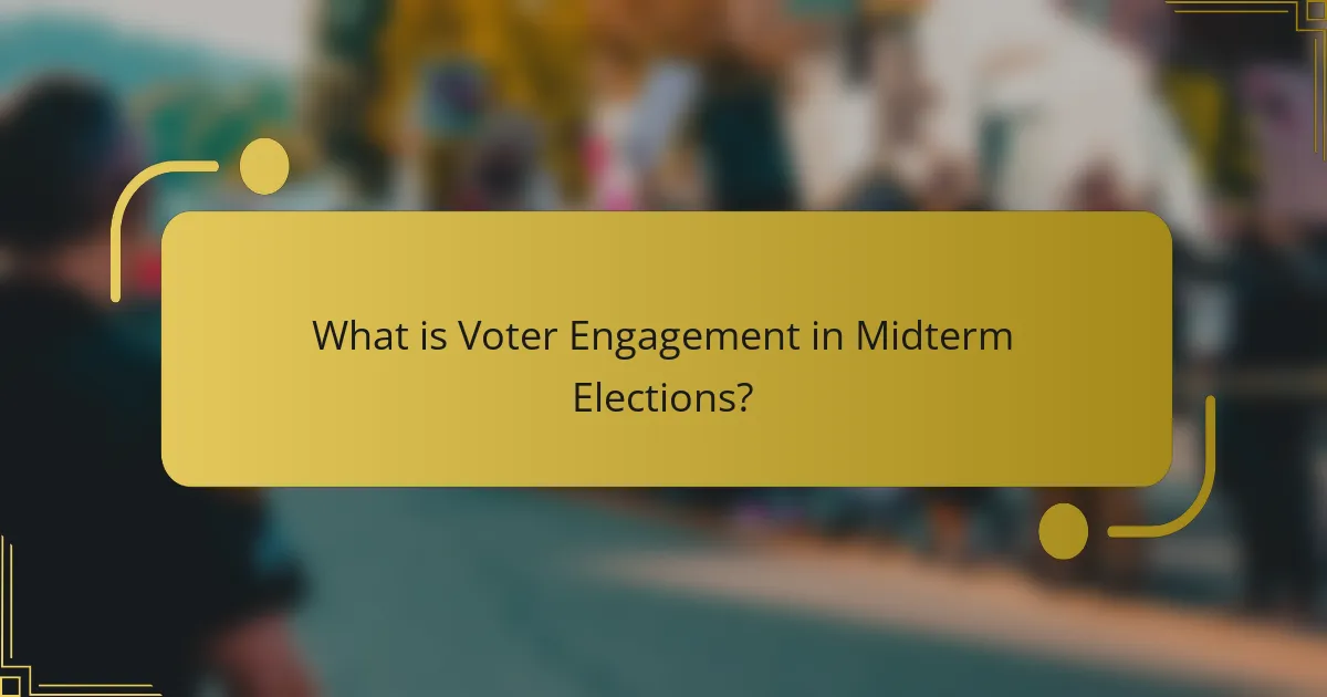 What is Voter Engagement in Midterm Elections?